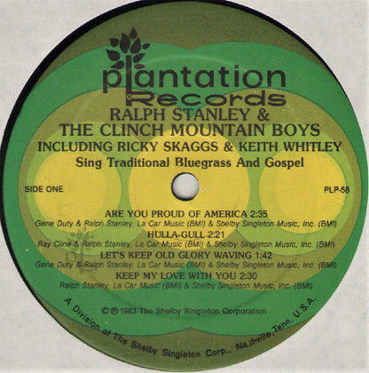 Ralph Stanley And The Clinch Mountain Boys Including Ricky Skaggs & Keith Whitley : Sing Traditional Bluegrass And Gospel (LP, Comp)