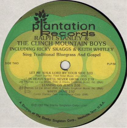 Ralph Stanley And The Clinch Mountain Boys Including Ricky Skaggs & Keith Whitley : Sing Traditional Bluegrass And Gospel (LP, Comp)