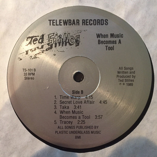 Ted Stilles : When Music Becomes A Tool  (LP, Album)