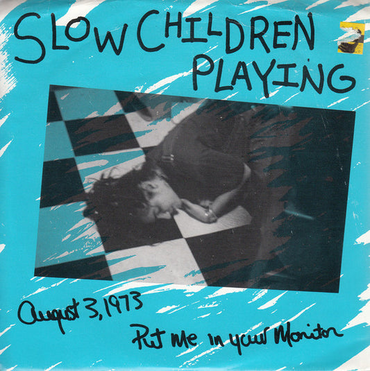 Slow Children Playing : August 3, 1973 (7", Single)