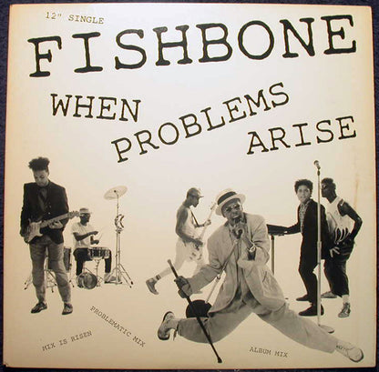 Fishbone : When Problems Arise (12", Maxi)