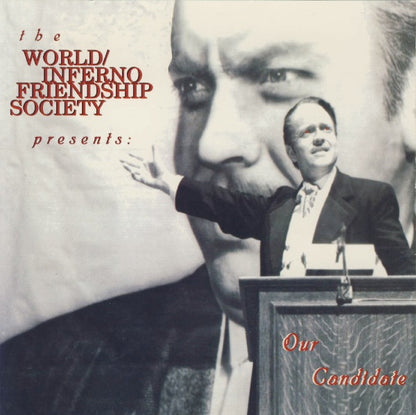 The World / Inferno Friendship Society : Our Candidate (7", Red)