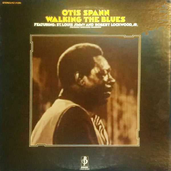 Otis Spann Featuring: St. Louis Jimmy* And Robert Lockwood, Jr.* : Walking The Blues (LP, Album)