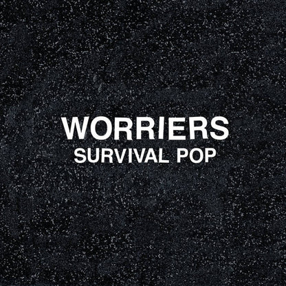 Worriers : Survival Pop (LP, Album, Hot)