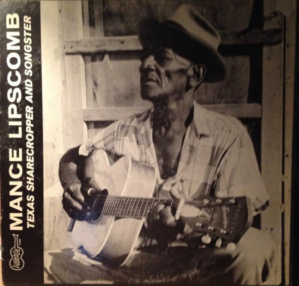 Mance Lipscomb : Texas Sharecropper And Songster (LP, Mono)