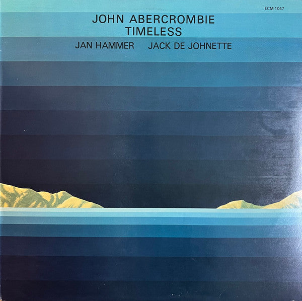 John Abercrombie, Jan Hammer, Jack De Johnette* : Timeless (LP, Album, Pit)