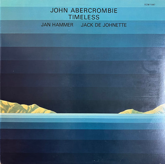 John Abercrombie, Jan Hammer, Jack De Johnette* : Timeless (LP, Album, Pit)