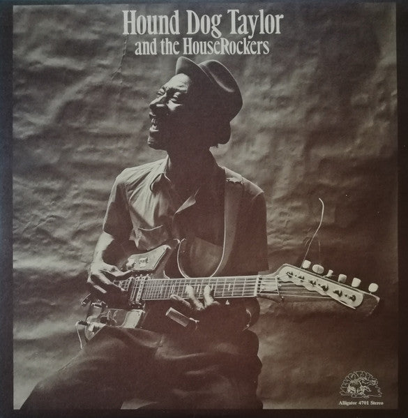 Hound Dog Taylor & The House Rockers : Hound Dog Taylor And The House Rockers (LP, Album)