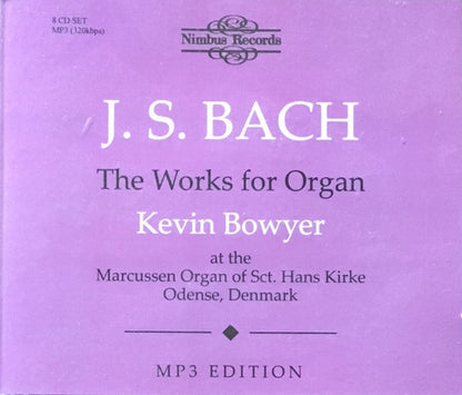 J. S. Bach*, Kevin Bowyer : The Works For Organ (8xCD, Comp, RE, MP3 + 2xBox)
