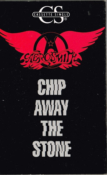 Aerosmith : Chip Away The Stone (Cass, Single, Dol)