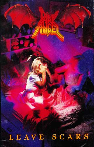 Dark Angel (3) : Leave Scars (Cass, Album)