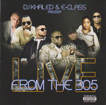 DJ Khaled & Elric "E-Class" Prince : Present Live From The 305 (CD, Album, Comp, Mixed)
