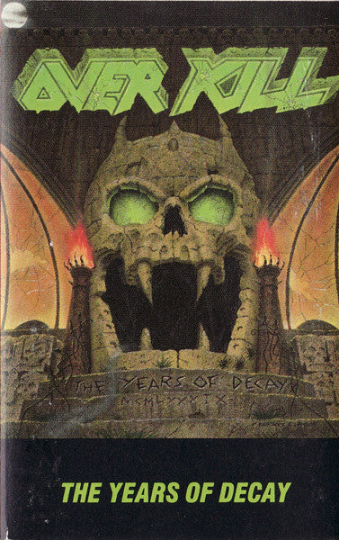Overkill : The Years Of Decay (Cass, Album)