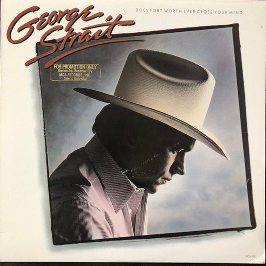 George Strait : Does Fort Worth Ever Cross Your Mind (LP, Album, Pin)
