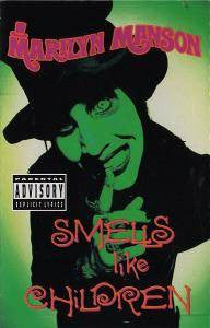 Marilyn Manson : Smells Like Children (Cass, EP, Club)
