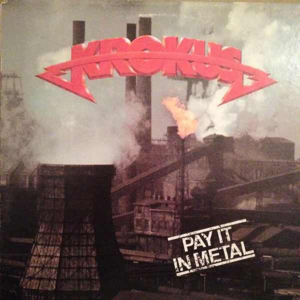 Krokus : Pay It In Metal (LP, Album, RE, PRC)