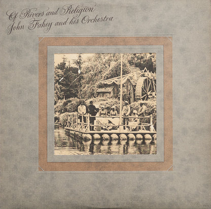 John Fahey And His Orchestra* : Of Rivers And Religion (LP, Album, Die)