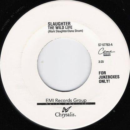 Slaughter : The Wild Life / Fly To The Angels (7", Jukebox)