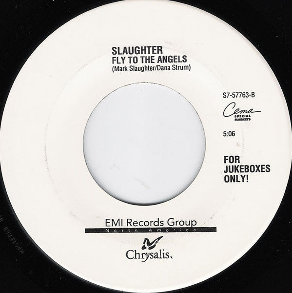 Slaughter : The Wild Life / Fly To The Angels (7", Jukebox)