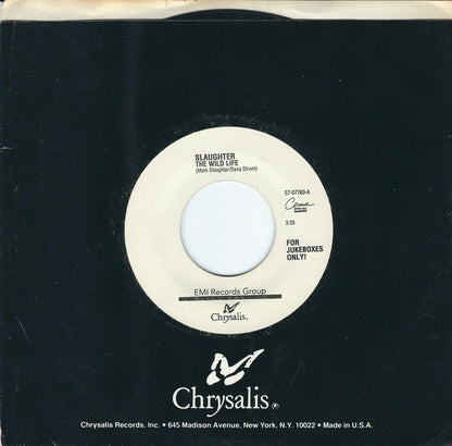 Slaughter : The Wild Life / Fly To The Angels (7", Jukebox)