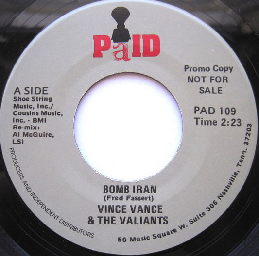 Vince Vance & The Valiants : Bomb Iran (7", Single, Promo)