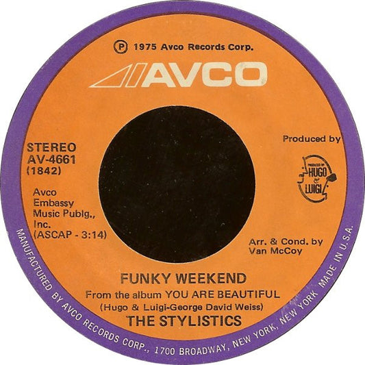 The Stylistics : Funky Weekend (7", Single)
