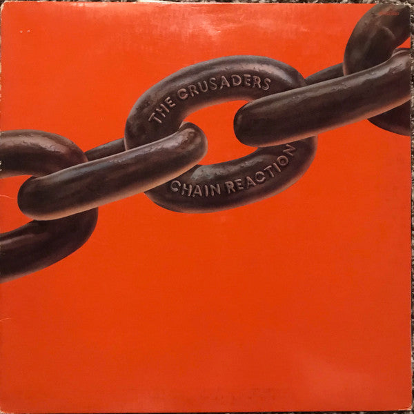 The Crusaders : Chain Reaction (LP, Album, Gat)