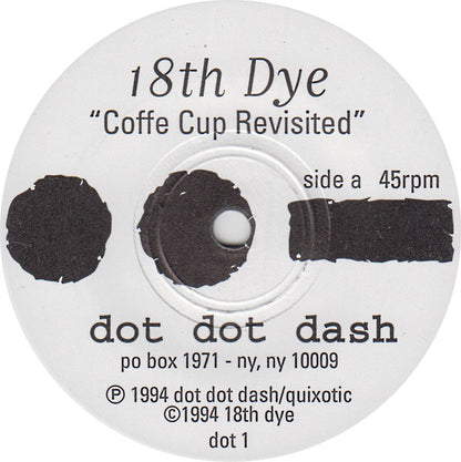 18th Dye : Coffee Cup Revisited / Dive (7", Single)