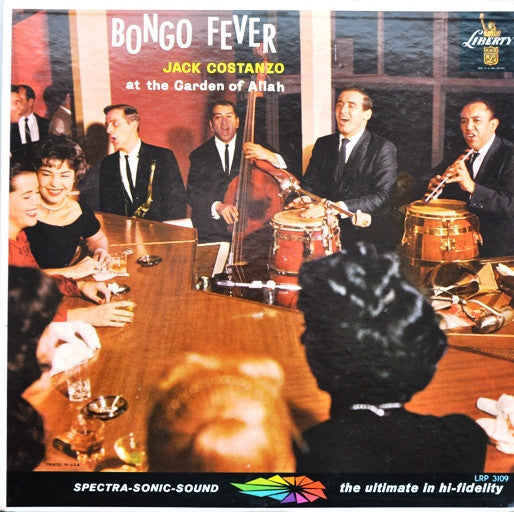 Jack Costanzo : Bongo Fever - Jack Costanzo At The Garden Of Allah (LP, Album, Mono, RP)