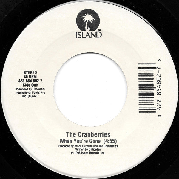 The Cranberries : When You're Gone / Free To Decide (7", Single)