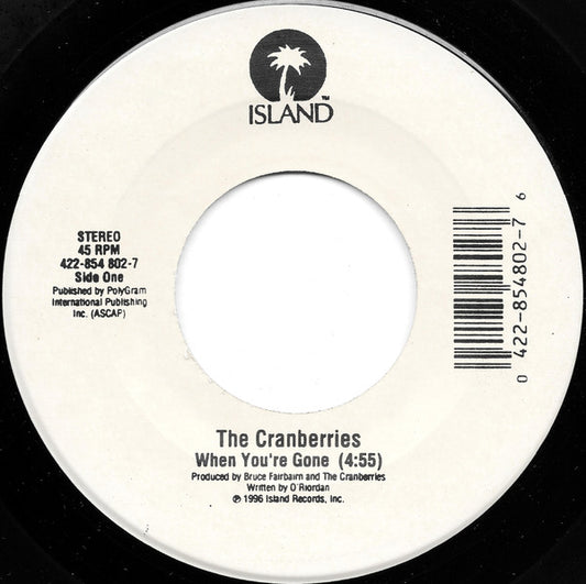 The Cranberries : When You're Gone / Free To Decide (7", Single)