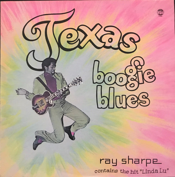 Ray Sharpe : Texas Boogie Blues (LP, Album, M/Print)