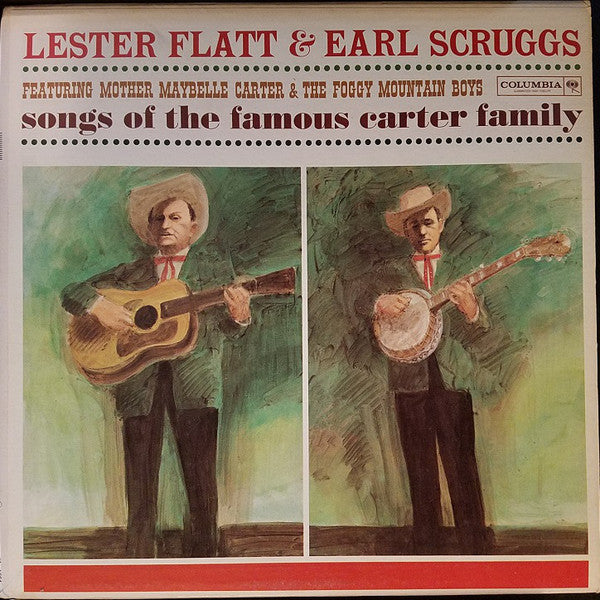 Lester Flatt & Earl Scruggs* Featuring Mother Maybelle Carter* & The Foggy Mountain Boys : Songs Of The Famous Carter Family (LP, Album, Mono, 2-e)