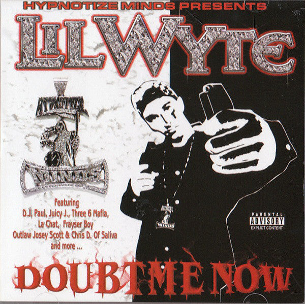 Lil' Wyte : Doubt Me Now (CD, Album, RE)