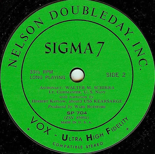 Walter Schirra* With Lt. Col. John A. Powers And Herbert Kaplow : Sigma 7 (7", Styrene)