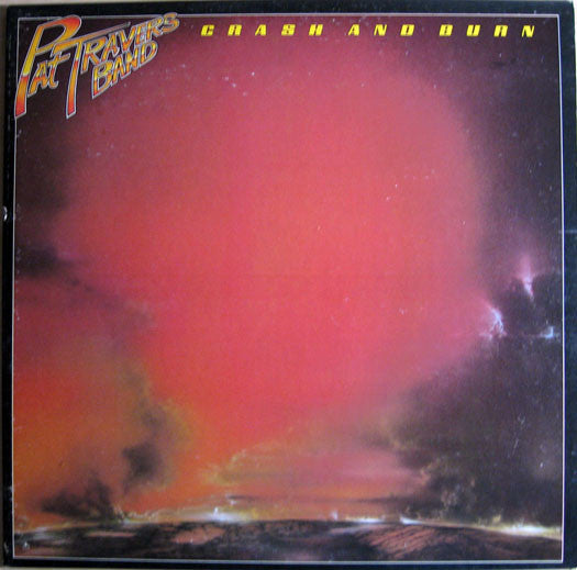Pat Travers Band : Crash And Burn (LP, Album, RP, Hau)