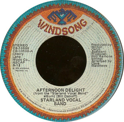 Starland Vocal Band : Afternoon Delight (7", Single, Ind)
