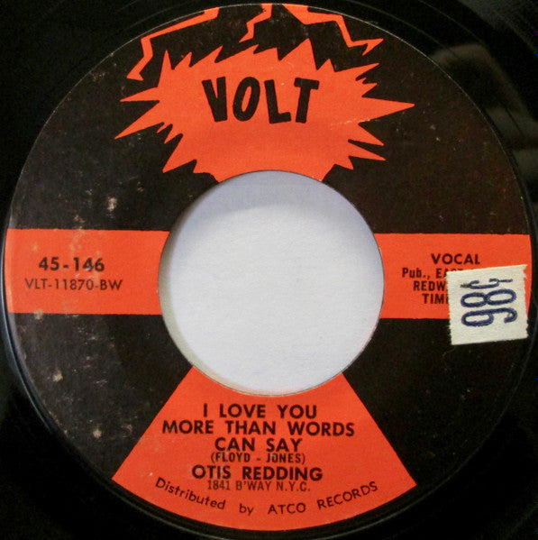 Otis Redding : I Love You More Than Words Can Say (7", Single, Styrene, BW )