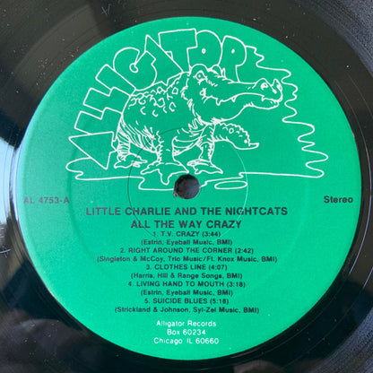 Little Charlie And The Nightcats : All The Way Crazy (LP, Album, HUB)