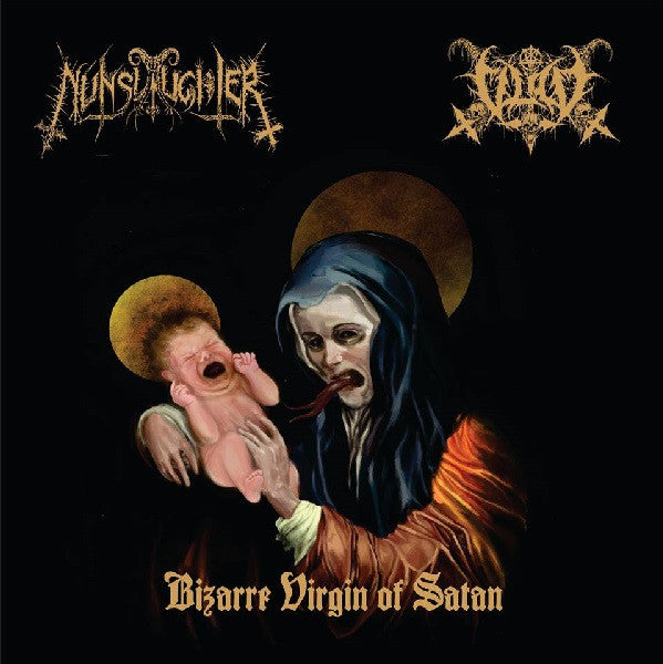 NunSlaughter / Vlad (56) : Bizarre Virgin of Satan (7", Maxi)