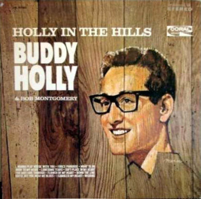 Buddy Holly & Bob Montgomery : Holly In The Hills (LP, Album)
