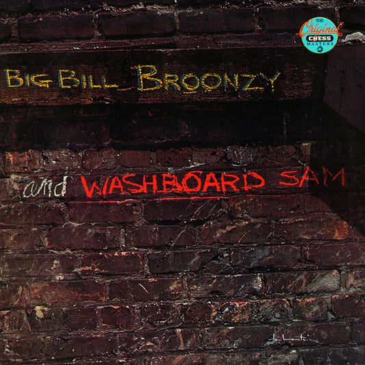 Big Bill Broonzy and Washboard Sam : Big Bill Broonzy And Washboard Sam (LP, Album, RE)