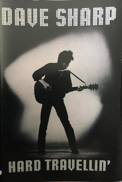 Dave Sharp : Hard Travellin' (Cass, Album)