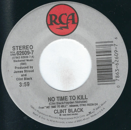 Clint Black : No Time To Kill (7", Single)