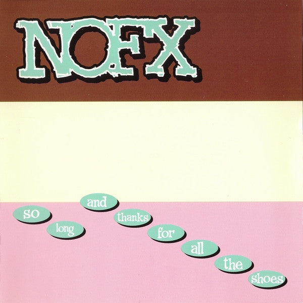 NOFX : So Long And Thanks For All The Shoes (HDCD, Album, RE)