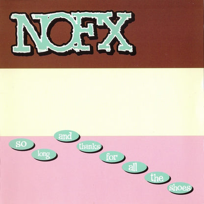 NOFX : So Long And Thanks For All The Shoes (HDCD, Album, RE)