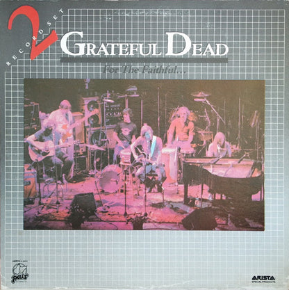 Grateful Dead* : For The Faithful (2xLP, Album, RE, Ind)