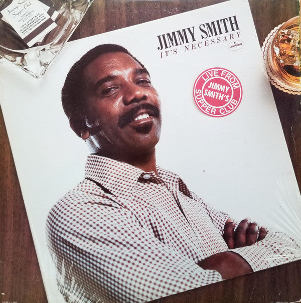 Jimmy Smith : It's Necessary - Live From Jimmy Smith's Supper Club (LP, Album, CP,)