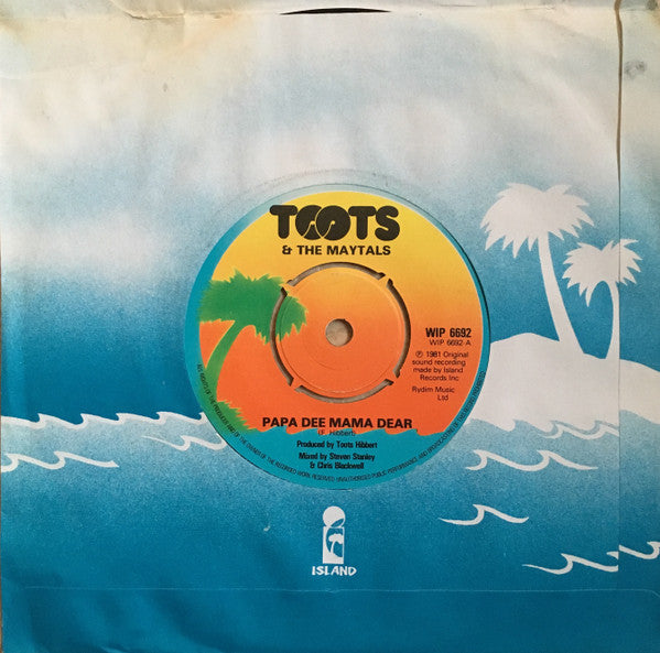 Toots & The Maytals : Papa Dee Mama Dear / Dilly Dally (7", Single)