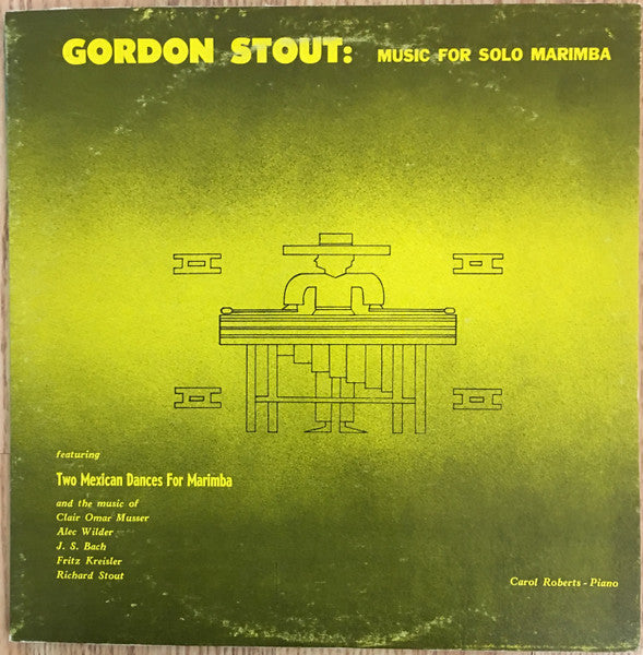 Gordon Stout : Carol Roberts (2) : Music For Solo Marimba (LP)